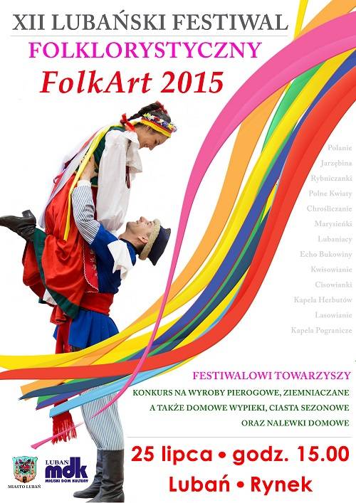 XII Lubański Festiwal Folklorystyczny FolkArt 2015